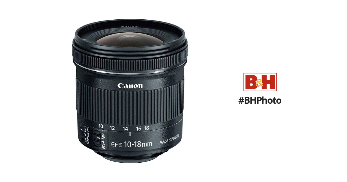 Canon EF-S 10-18mm f/4.5-5.6 IS STM Lens 9519B002 B&H Photo Video
