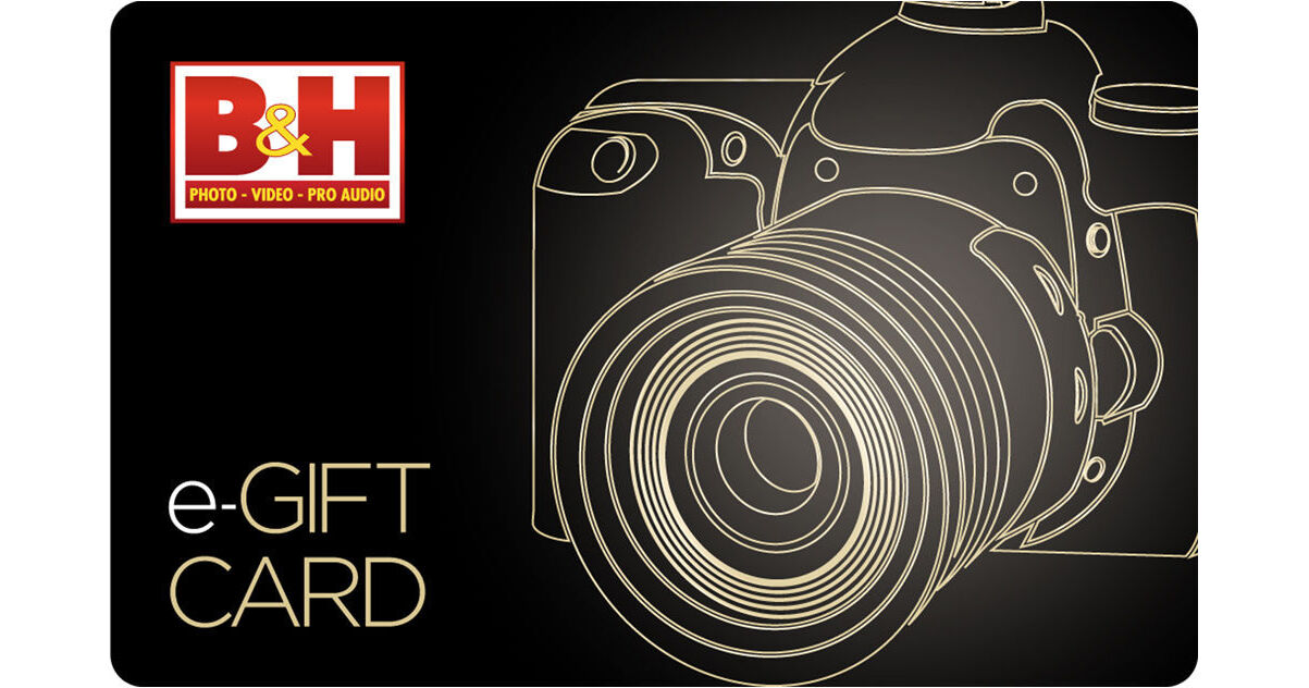 B&H Photo Video $500 B&H E-Gift Card B&H Photo Video