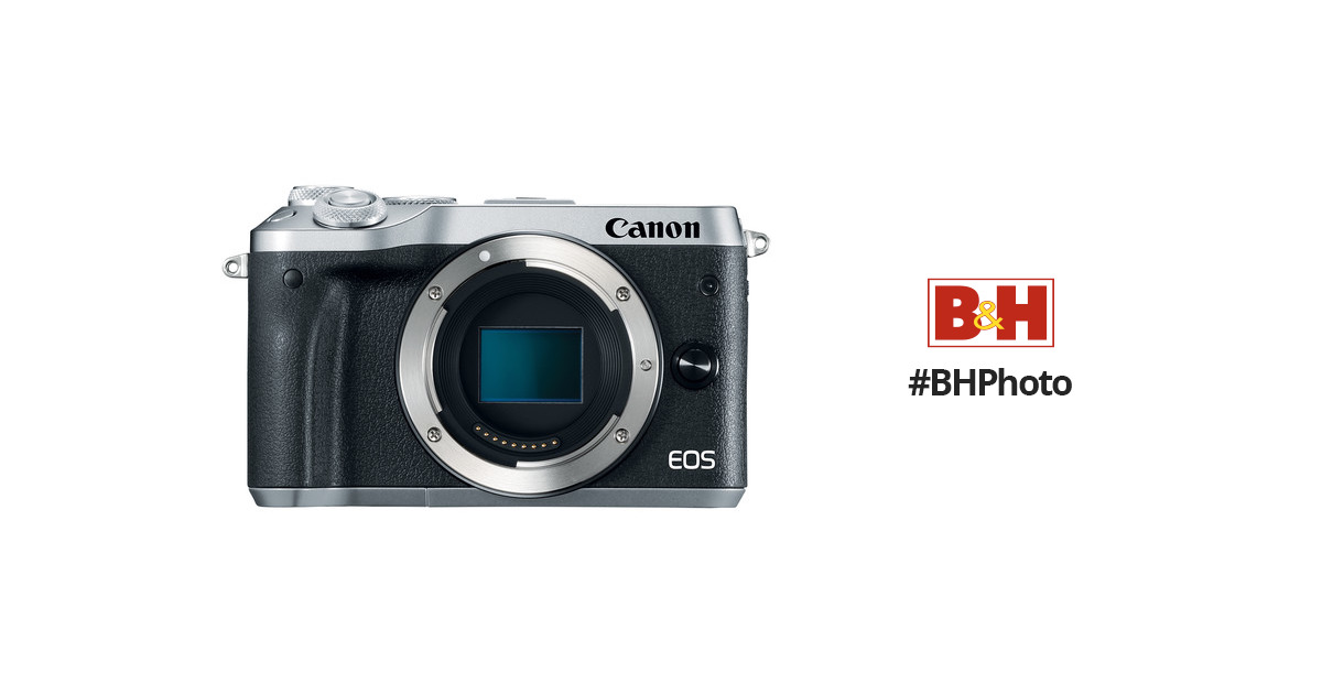 Canon M6 EOS Mirrorless Digital Camera (M6 Body, Silver) B&H