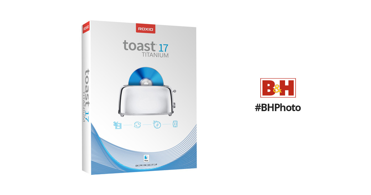 Roxio toast titanium 11 pro download for mac free full cracked