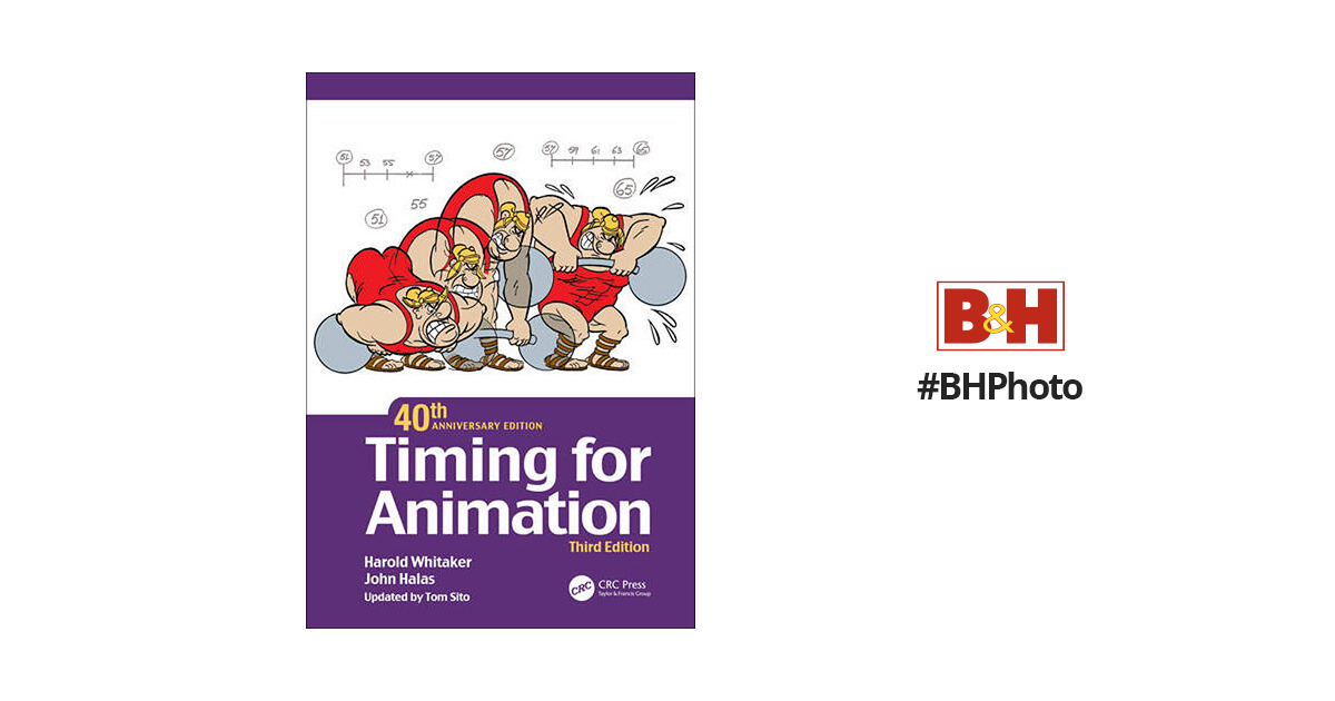 Timing for Animation, 40th Anniversary Edition [Book]