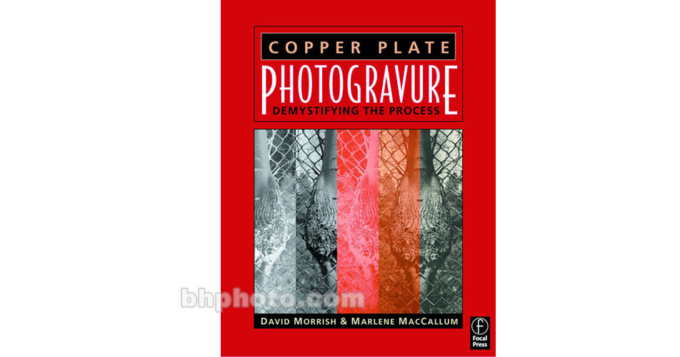 Focal Press Book Copper Plate Photogravure 9780240805276 B&H