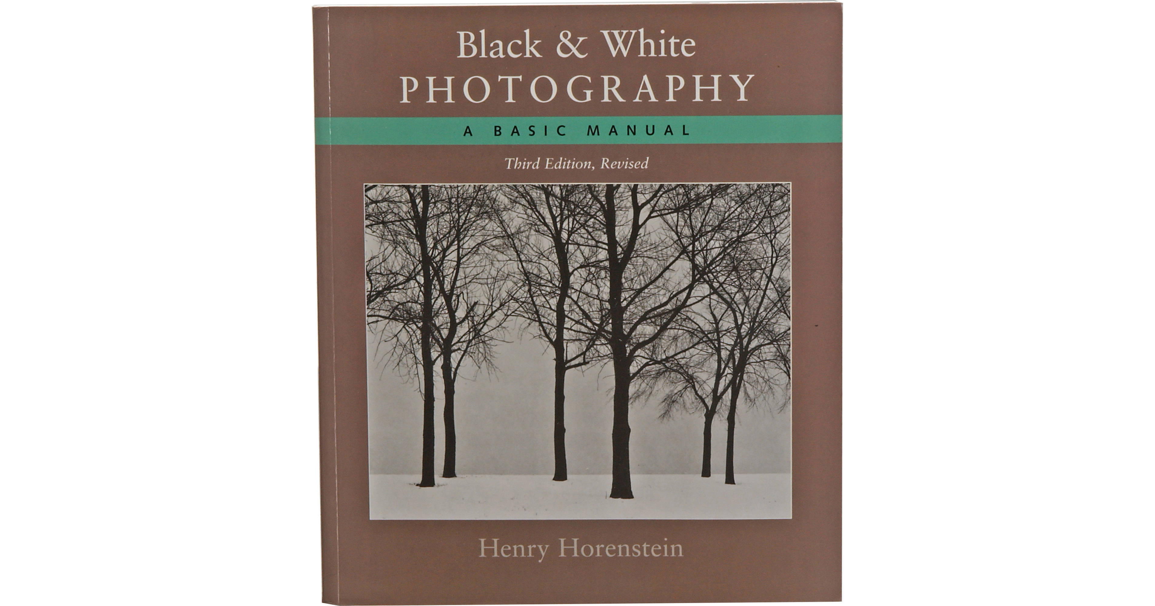 Little Brown Book: Black and White Photography, Third Revised Edition by  Henry Horenstein