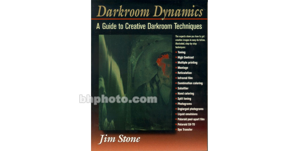 A Guide to Creative Darkroom Techniques Darkroom Dynamics