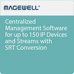 Magewell Cloud Centralized Management Software for 150 IP Devices and Streams with SRT