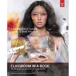 Adobe Press E-Book: Adobe Creative Suite 6 Design & Web Premium Classroom in a Book (Download)