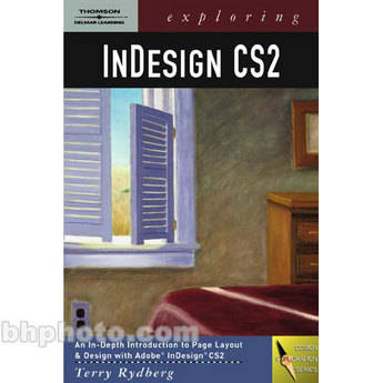 Cengage Course Tech. Book: Exploring InDesign CS2 by Terry Rydberg