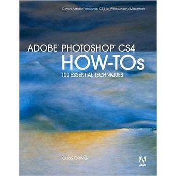 Pearson Education Book: Adobe Photoshop CS4 How-Tos: 100 Essential Techniques by Chris Orwig
