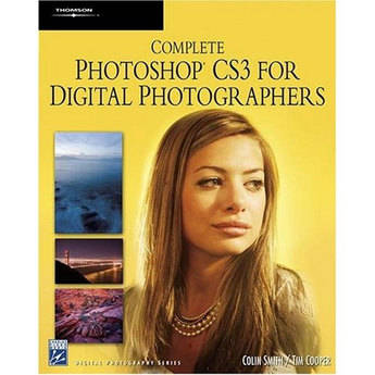 Charles River Media Book: Complete Photoshop CS3 for Digital Photographers by Colin Smith , Tim Cooper