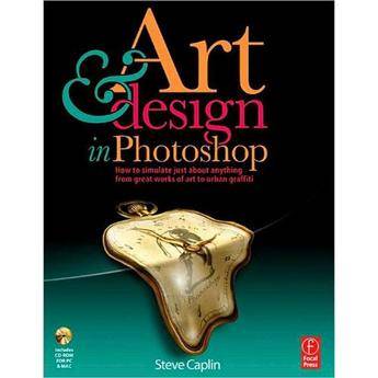 Focal Press Book/CD: Art & Design in Photoshop by Steve Caplin