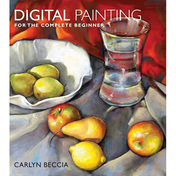 Amphoto Book: Digital Painting for the Complete Beginner
