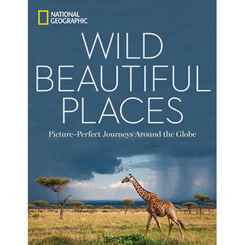 Penguin Book: Wild, Beautiful Places: Picture-Perfect Journeys Around the Globe