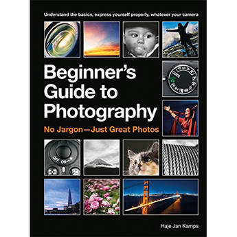Ilex Press Book: The Beginner's Guide to Photography: Capturing the Moment Every Time, Whatever Camera You Have