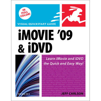 Peachpit Press iMovie 09 and iDVD for Mac OS X: Visual QuickStart Guide