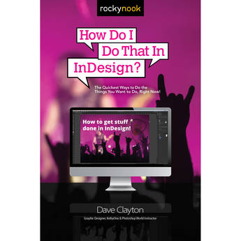 Dave Clayton How Do I Do That in Indesign?
