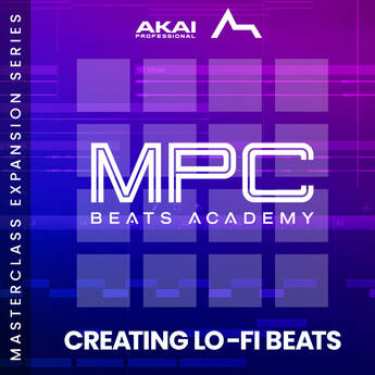 AKAI Professional MPC Beats Academy Creating Lo-Fi Beats Masterclass and Expansion Pack (Download)
