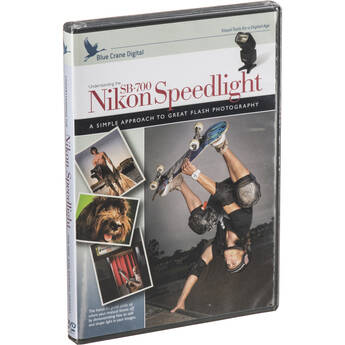 Blue Crane Digital DVD: Understanding the Nikon SB-700 Speedlight with Tim Mantoani