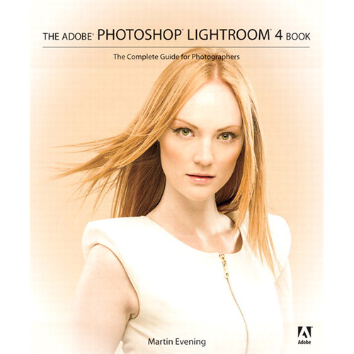 Adobe Press E Book The Adobe Photoshop Lightroom 4