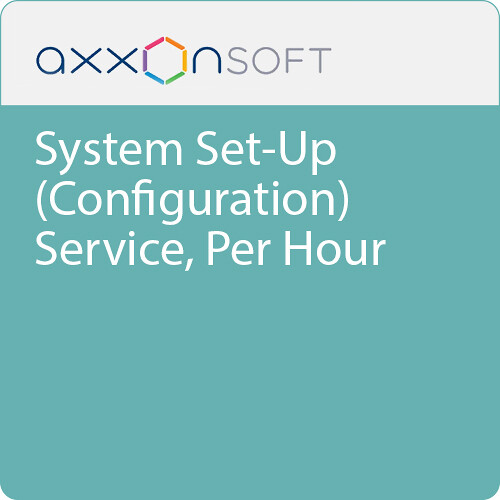 AxxonSoft System Setup (Configuration) Service Per Hour