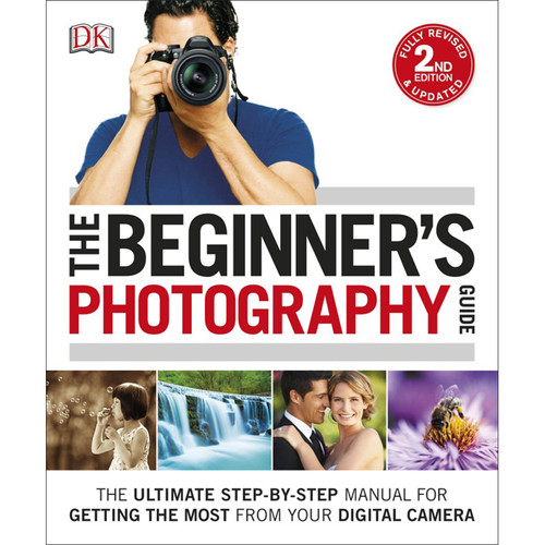 DK Publishing Book The Beginner's Photography 781465449665 B&H