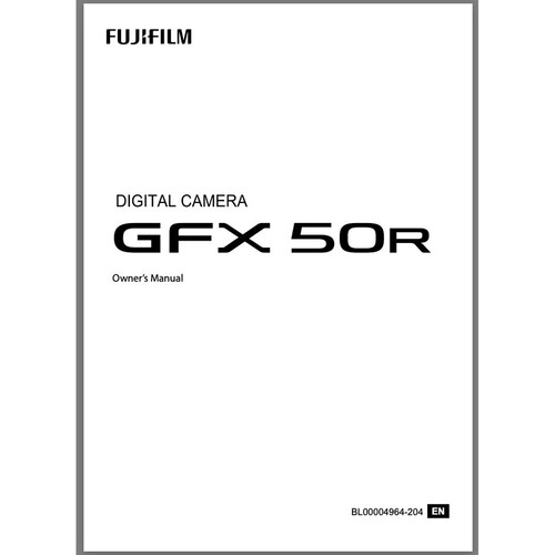 FUJIFILM Owner's Manual for GFX 50R Camera