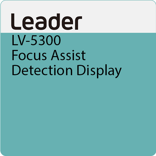 Leader SER25 Focus Assist Function for LV5300 Series Waveform Monitors