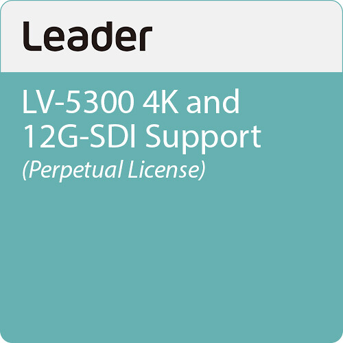 Leader LV-5300 4K and 12G-SDI Support (Perpetual License)