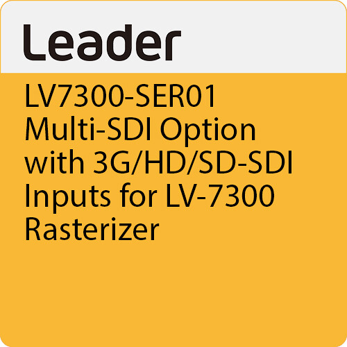Leader LV7300-SER01 Multi-SDI Option with 3G/HD/SD-SDI Inputs for LV-7300 Rasterizer