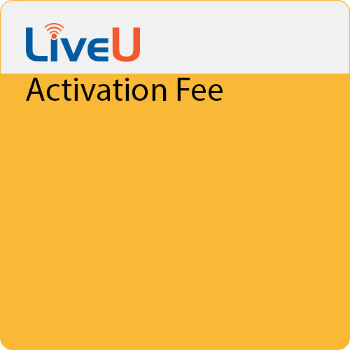 LiveU Activation Fee