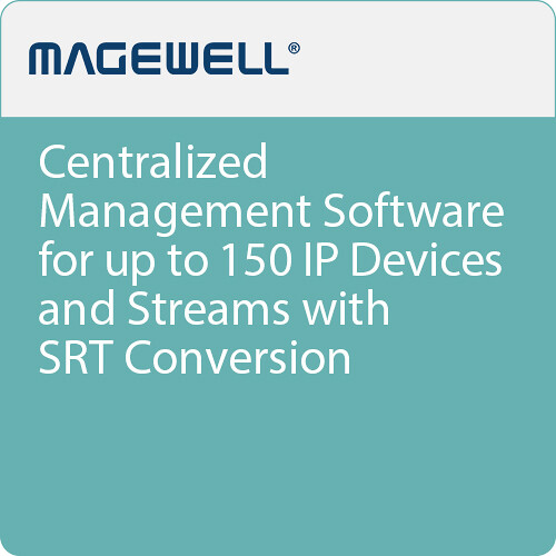 Magewell Cloud Centralized Management Software for 150 IP Devices and Streams with SRT