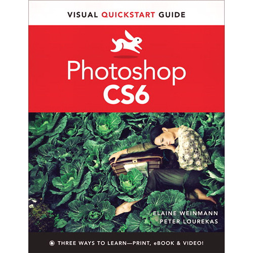 Peachpit Press E-Book: Photoshop CS6: Visual QuickStart Guide (Download)