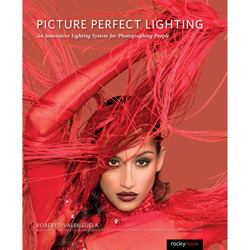 Roberto Valenzuela Picture Perfect Lighting An 9781937538750