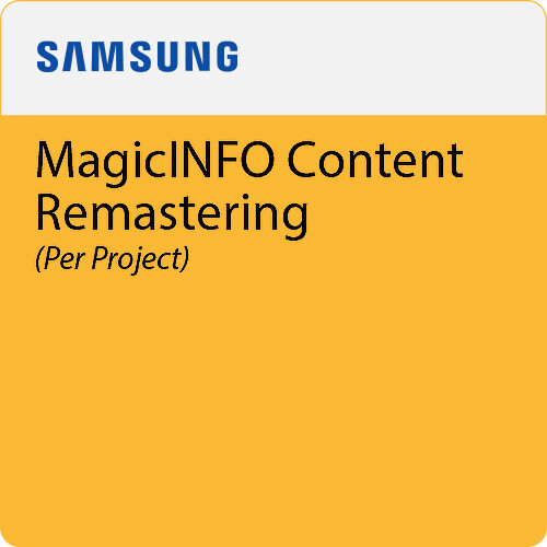 Samsung MagicINFO Content Remastering (per Project)