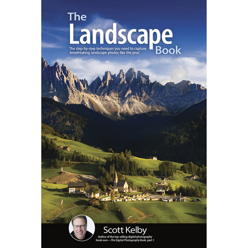 Scott Kelby The Landscape Photography Book 9781681984322 B&H